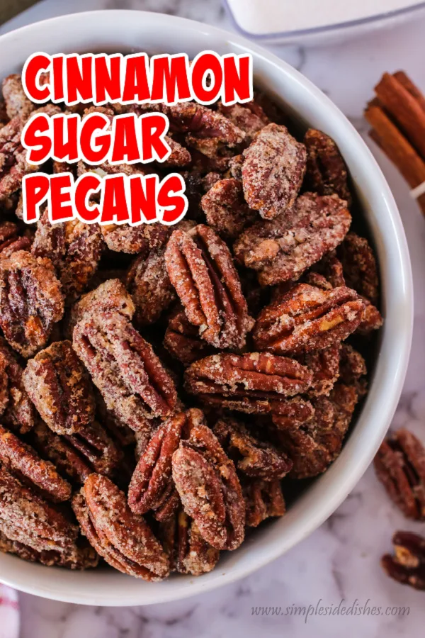 Main image of cinnamon sugar pecans in a bowl
