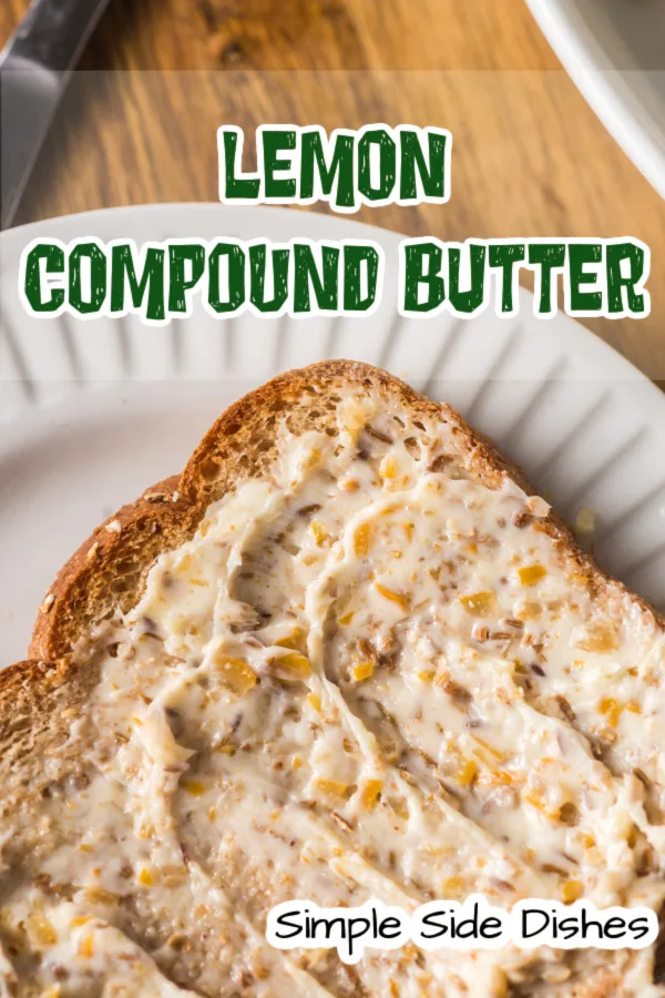 Main image for Lemon Compound Butter recipe. Butter is spread on bread.