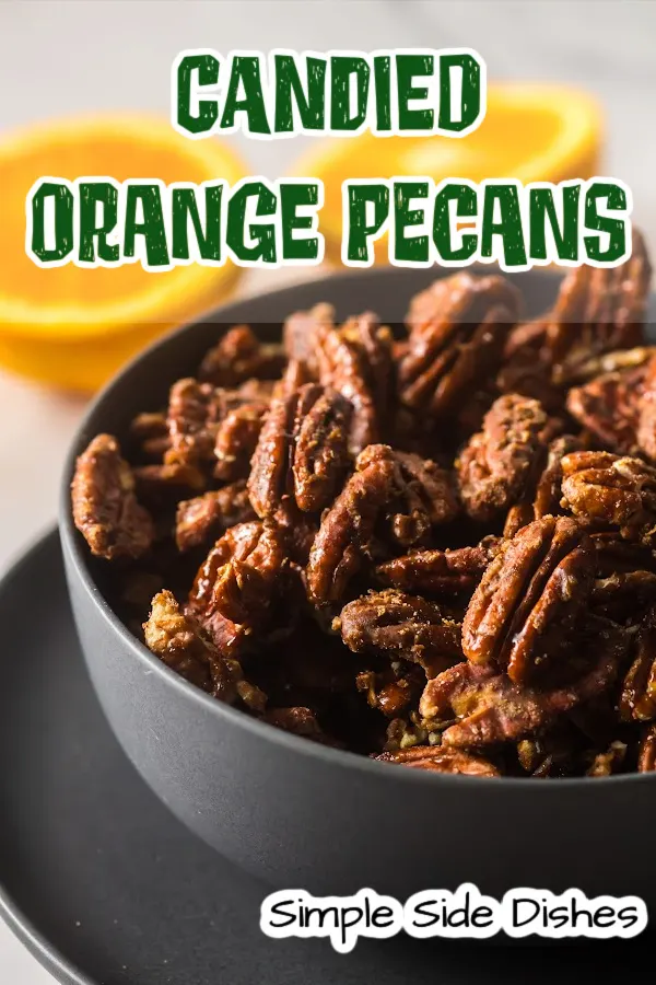 Main image for Candied Orange Pecans. Pecans are in a bowl ready to serve.